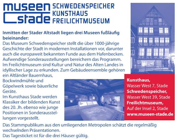 Museen Stade: Kunsthaus, Freilichtmuseum, Schwedenspeicher Museum Museen Stade: Kunsthaus, Freilichtmuseum, Schwedenspeicher Museum